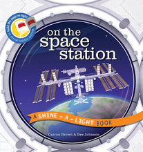 Load image into Gallery viewer, Shine-A-Light: On the Space Station
